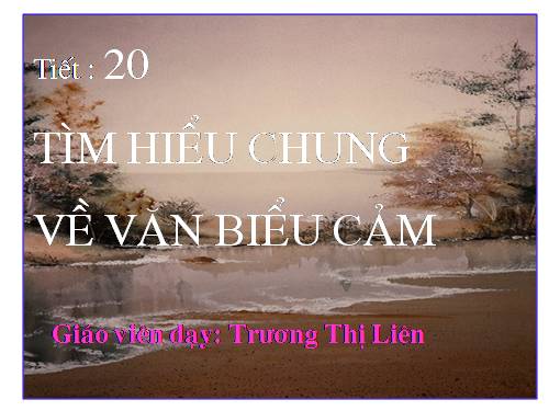 Bài 5. Tìm hiểu chung về văn biểu cảm