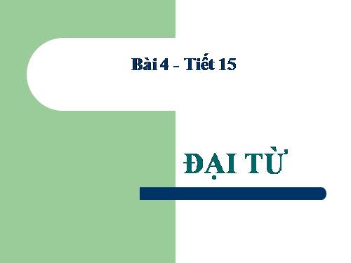 Bài 4. Đại từ