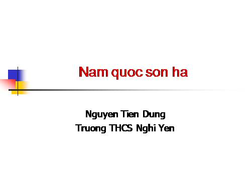 Bài 5. Sông núi nước Nam (Nam quốc sơn hà)