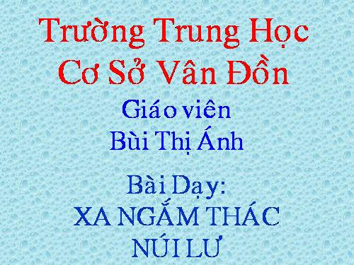 Bài 9. Xa ngắm thác núi Lư (Vọng Lư sơn bộc bổ)