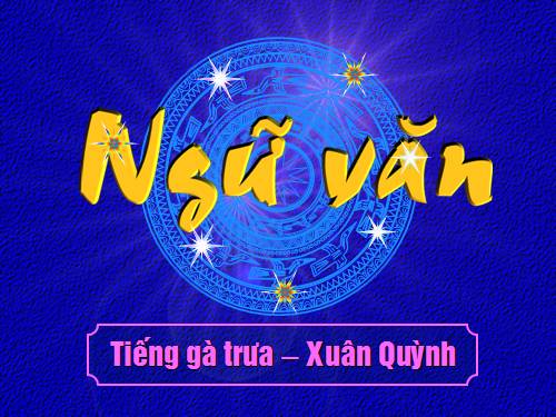 Bài 13. Tiếng gà trưa