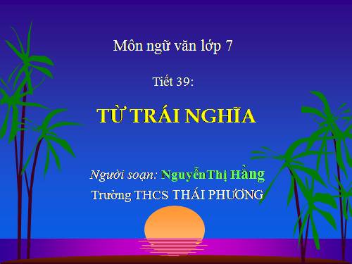 Bài 10. Từ trái nghĩa