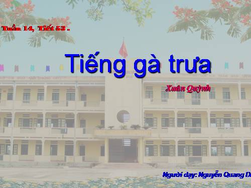 Bài 13. Tiếng gà trưa