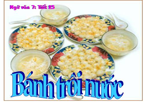 Bài 7. Bánh trôi nước