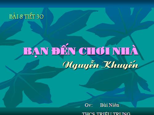 Bài 8. Bạn đến chơi nhà