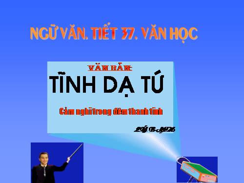 Bài 10. Cảm nghĩ trong đêm thanh tĩnh (Tĩnh dạ tứ)