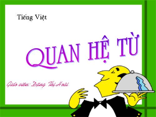 Bài 7. Quan hệ từ