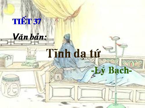 Bài 10. Cảm nghĩ trong đêm thanh tĩnh (Tĩnh dạ tứ)