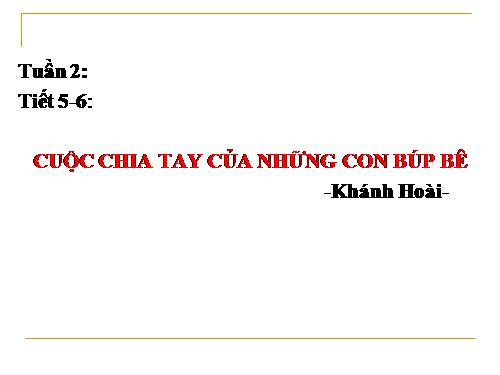 Bài 2. Cuộc chia tay của những con búp bê