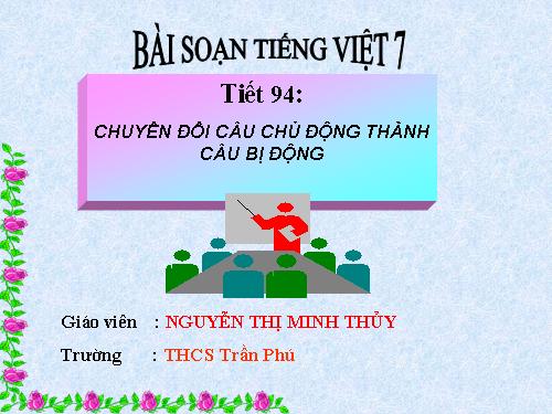 Bài 23. Chuyển đổi câu chủ động thành câu bị động