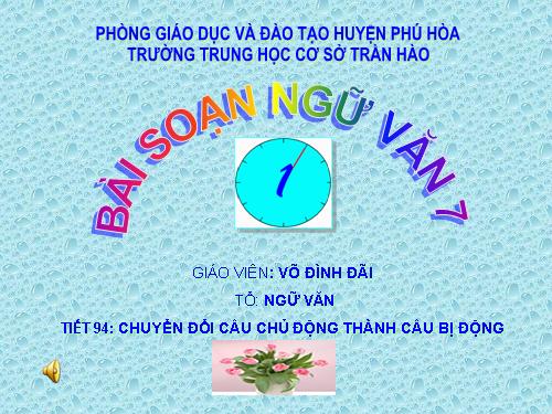 Bài 23. Chuyển đổi câu chủ động thành câu bị động