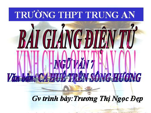 Bài 28. Ca Huế trên sông Hương