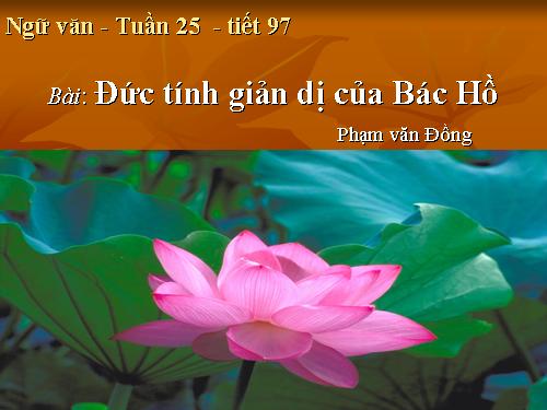 Bài 23. Đức tính giản dị của Bác Hồ