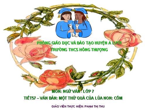 Bài 14. Một thứ quà của lúa non: Cốm