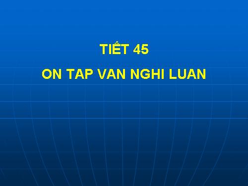 Bài 25. Ôn tập văn nghị luận