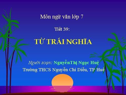 Bài 10. Từ trái nghĩa
