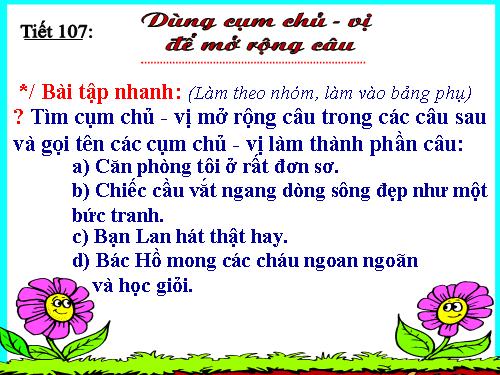 Bài 25. Dùng cụm chủ - vị để mở rộng câu