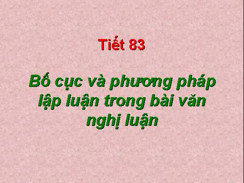 Bài 20. Bố cục và phương pháp lập luận trong bài văn nghị luận