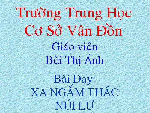 Bài 9. Xa ngắm thác núi Lư (Vọng Lư sơn bộc bổ)