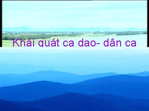 Bài 3. Ca dao, dân ca. Những câu hát về tình cảm gia đình