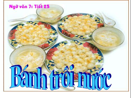 Bài 7. Bánh trôi nước