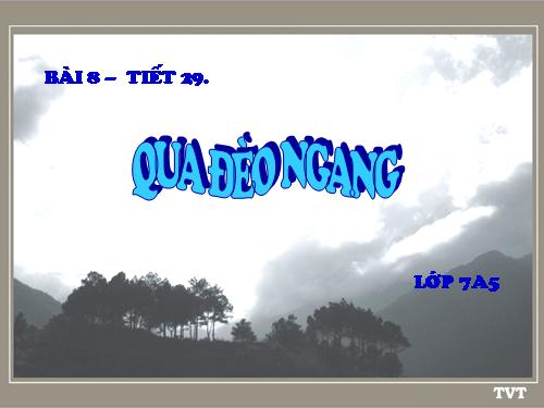 Bài 8. Qua Đèo Ngang