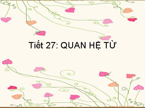 Bài 7. Quan hệ từ