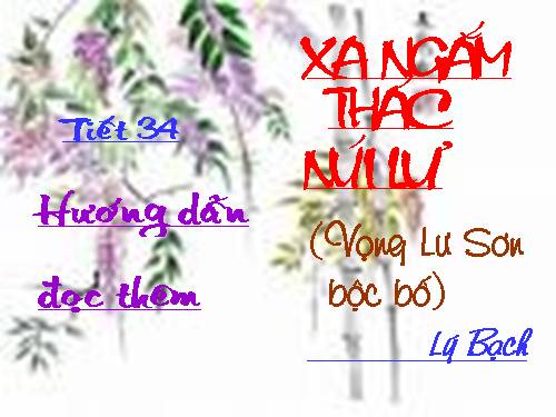 Bài 9. Xa ngắm thác núi Lư (Vọng Lư sơn bộc bổ)