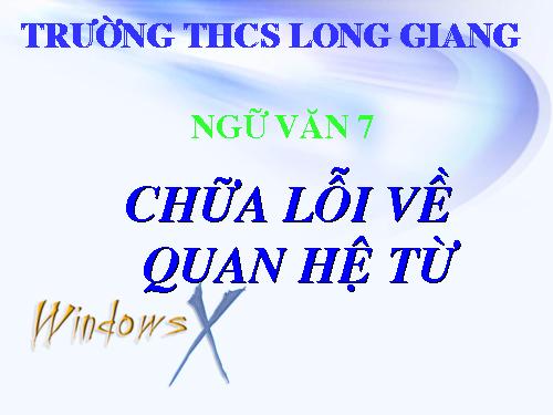 Bài 8. Chữa lỗi về quan hệ từ