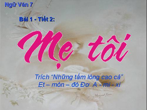 Bài 1. Mẹ tôi