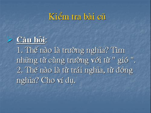 Tiết 39: Lựa chọn từ ngữ