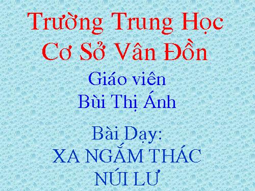 Bài 9. Xa ngắm thác núi Lư (Vọng Lư sơn bộc bổ)