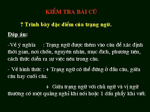 Bài 22. Thêm trạng ngữ cho câu (tiếp theo)