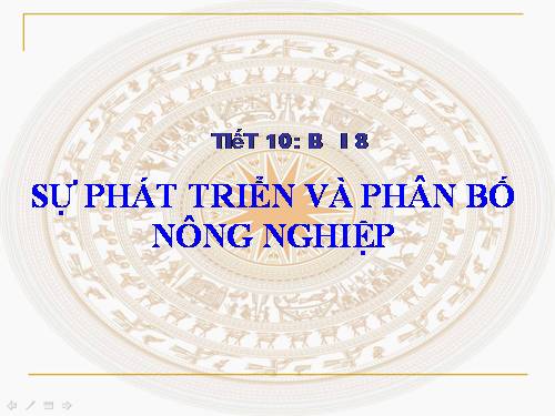 Bài 8. Sự phát triển và phân bố nông nghiệp