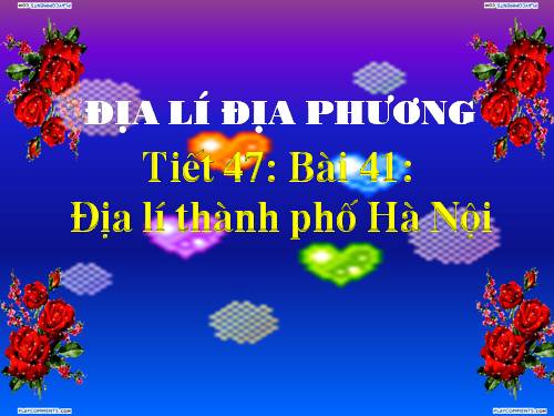 Bài 41. Địa lí tỉnh (thành phổ)