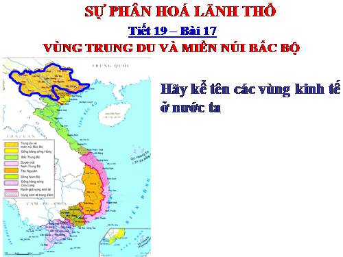 Bài 17. Vùng Trung du và miền núi Bắc Bộ