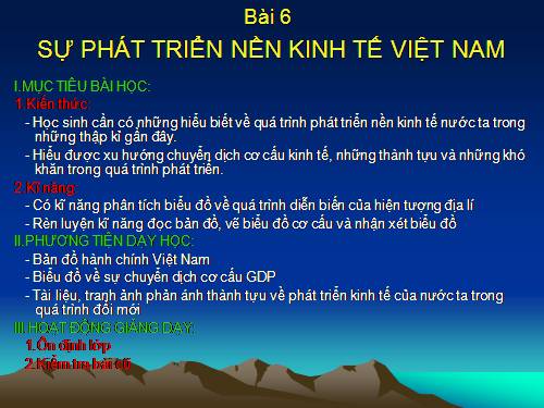 Bài 6. Sự phát triển nền kinh tế Việt Nam