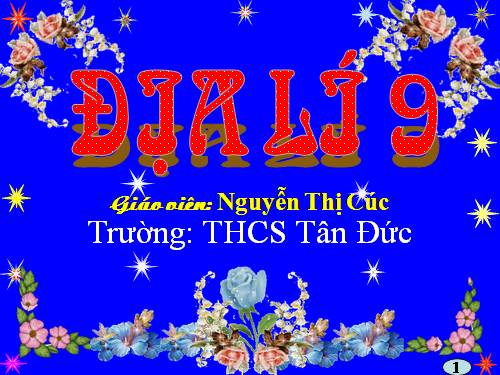 Bài 17. Vùng Trung du và miền núi Bắc Bộ