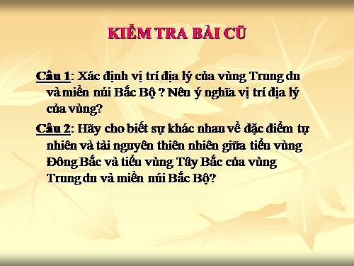 Bài 17. Vùng Trung du và miền núi Bắc Bộ