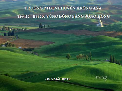 Bài 20. Vùng Đồng bằng sông Hồng