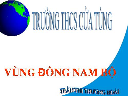 Bài 31. Vùng Đông Nam Bộ