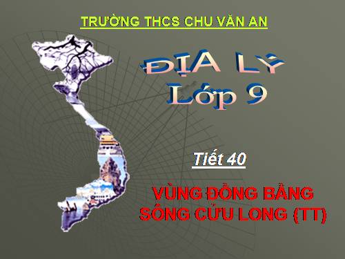 Bài 35. Vùng Đồng bằng sông Cửu Long