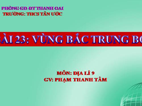 Bài 23. Vùng Bắc Trung Bộ