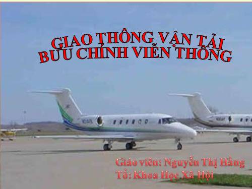 Bài 14. Giao thông vận tải và bưu chính viễn thông