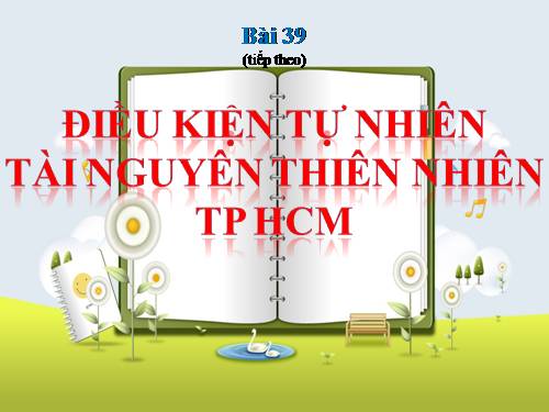 tài nguyên thiên nhiên và điều kiện tự nhiên tp hcm