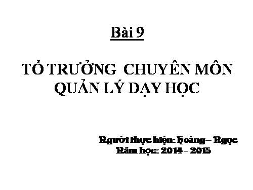 Vai trò của tổ trưởng chuyên môn đối với quản lí hoạt động dạy học ở trường THCS