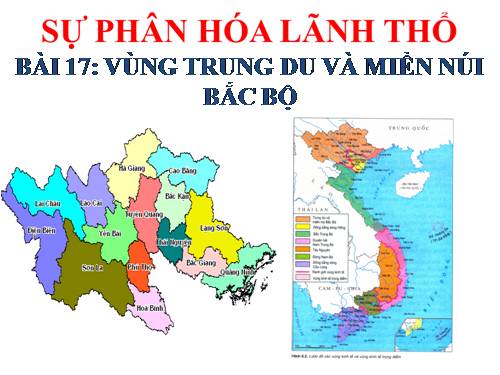 Bài 17. Vùng Trung du và miền núi Bắc Bộ