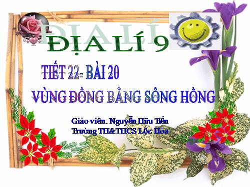 Bài 20. Vùng Đồng bằng sông Hồng