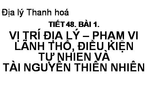 Bài 41. Địa lí tỉnh (thành phổ)