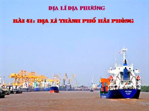 Bài 41. Địa lí tỉnh (thành phổ)